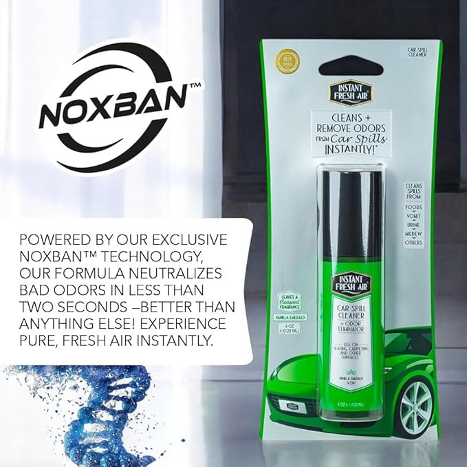 Advanced CAR SPILL Upholstery Cleaner & Odor Eliminator, Car Interior Cleaner with NoxBan & Natural Enzymes, Safe for Pets & Family, Ideal for Cars, Boats, RVs, Vanilla Scent 4 Oz. - INSTANT FRESH AIR